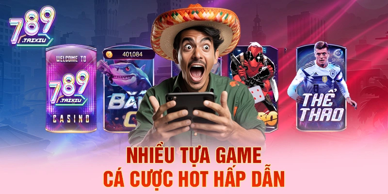Đa dạng tựa game cá cược tại 78win